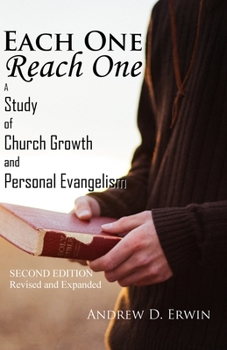 Paperback Each One Reach One: A Study of Church Growth and Personal Evangelism Book