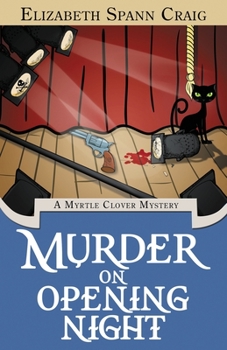 Paperback Murder on Opening Night: A Myrtle Clover Cozy Mystery Book