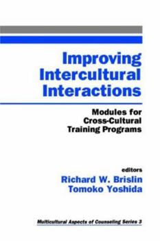 Paperback Improving Intercultural Interactions: Modules for Cross-Cultural Training Programs Book