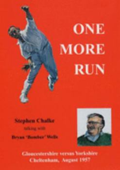Paperback One More Run : Gloucestershire Versus Yorkshire, Cheltenham 1957 Book