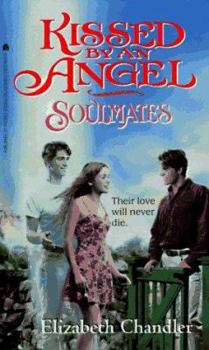 Mass Market Paperback Soulmates (Kissed by an Angel 3): Soulmates Book