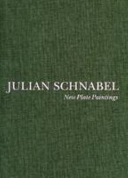 Hardcover Julian Schnabel - New Plate Paintings Book
