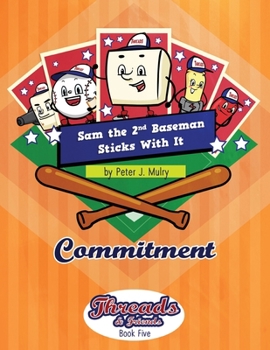 Paperback Sam the 2nd Baseman Sticks with It: Commitment Book