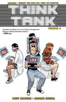 Think Tank Vol. 4: Creative Destruction - Book #4 of the Think Tank (Collected Editions)