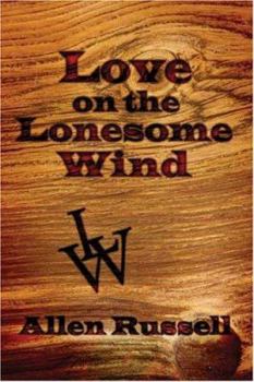 Paperback Love On The Lonesome Wind Book