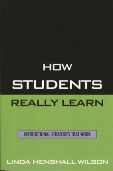 Paperback How Students Really Learn: Instructional Strategies That Work Book