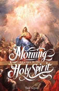 Paperback Morning Prayers to The Holy Spirit Book
