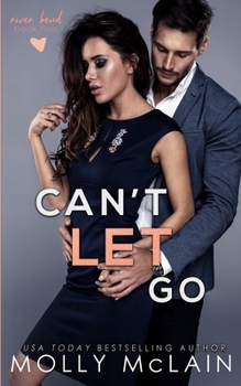 Paperback Can't Let Go (River Bend, #5) Book