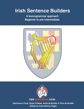 Paperback Irish Sentence Builders - A Lexicogrammar approach: Beginner to Pre-intermediate Book