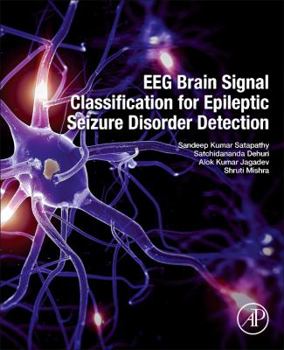 Paperback Eeg Brain Signal Classification for Epileptic Seizure Disorder Detection Book