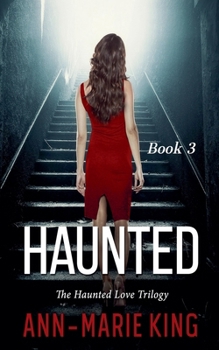 Paperback Haunted 3 (The Haunted Love Trilogy Book 3) Book