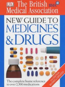 Paperback Bma New Guide to Medicine & Drugs Book