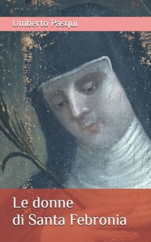 Le donne di Santa Febronia (Italian Edition)