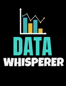 Data Whisperer: Daily Planner 2020 | Gift For Computer Data Science Related People.