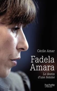 Paperback Fadela Amara: Le destin d'une femme [French] Book