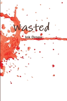 Paperback Wasted Ink Drops Book