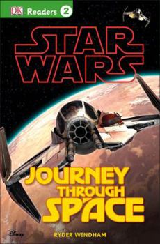 Journey Through Space ("Star Wars" Reader) - Book  of the Star Wars: Dorling Kindersley