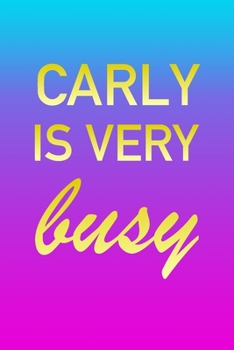 Carly: I'm Very Busy 2 Year Weekly Planner with Note Pages (24 Months) | Pink Blue Gold Custom Letter C Personalized Cover | 2020 - 2022 | Week ... | Plan Each Day, Set Goals & Get Stuff Done