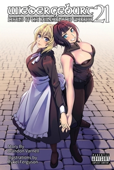 Paperback Wiedergeburt: Legend of the Reincarnated Warrior: Volume 21 Book