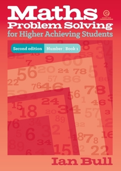 Paperback Maths Problem Solving for Higher Achieving Students - Book 1: Second Edition - Number Book