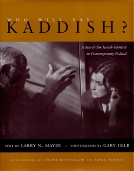 Hardcover Who Will Say Kaddish?: A Search for Jewish Identity in Contemporary Poland Book