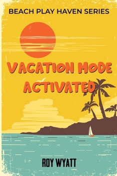 Paperback Vacation Mode Activated: Beach Play Haven series Book
