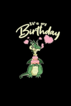 Paperback It's my birthday: 6x9 Dragon - lined - ruled paper - notebook - notes Book