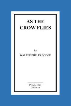 Paperback As the Crow Flies Book