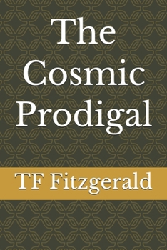 Paperback The Cosmic Prodigal Book