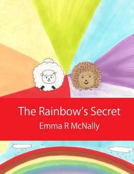 The Rainbow's Secret - Book  of the Harold Huxley's Rhyming Picture Books