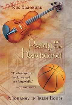 Hardcover Paddy on the Hardwood: A Journey in Irish Hoops Book
