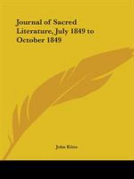 Paperback Journal of Sacred Literature, July 1849 to October 1849 Book