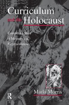 Paperback Curriculum and the Holocaust Book