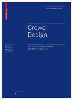Hardcover Crowd Design: From Tools for Empowerment to Platform Capitalism Book