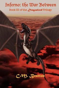 Paperback Inferno: The War Between: Book III of the Dragonlord Trilogy Book