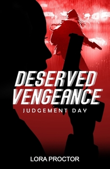 Paperback Deserved Vengeance: Judgement Day Book
