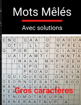 Paperback Mots mêlés I avec solutions I Gros caractères: Mots clés en gros caractères I Cahier de mots cachés avec solutions I Mots mêlés sur les pays et princi [French] Book