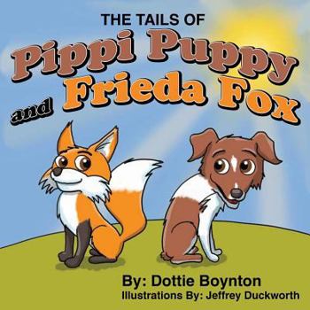 Paperback The Tails of Pippi Puppy and Frieda Fox Book