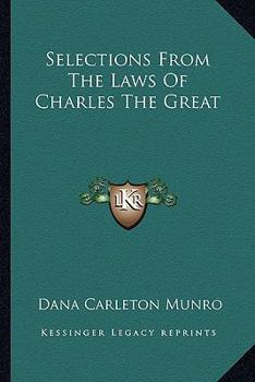 Paperback Selections From The Laws Of Charles The Great Book