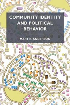 Hardcover Community Identity and Political Behavior Book