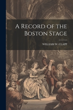 Paperback A Record of the Boston Stage Book