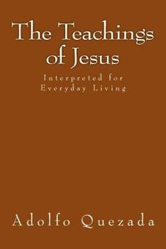 Paperback The Teachings of Jesus: Interpreted for Everyday Living Book