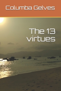 Paperback The 13 virtues Book