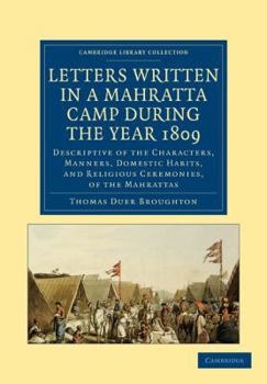 Letters From A Mahratta Camp During The Year 1809
