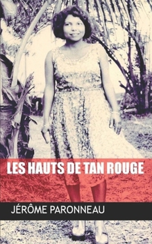 Paperback Les Hauts de Tan Rouge [French] Book