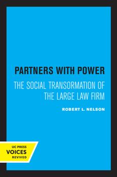 Paperback Partners with Power: The Social Transformation of the Large Law Firm Book