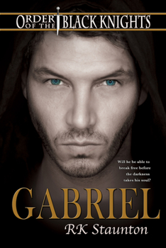 Gabriel - Book #5 of the Order of the Black Knights