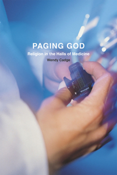 Hardcover Paging God: Religion in the Halls of Medicine Book