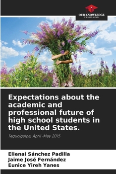 Paperback Expectations about the academic and professional future of high school students in the United States. Book