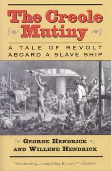 Paperback The Creole Mutiny: A Tale of Revolt Aboard a Slave Ship Book